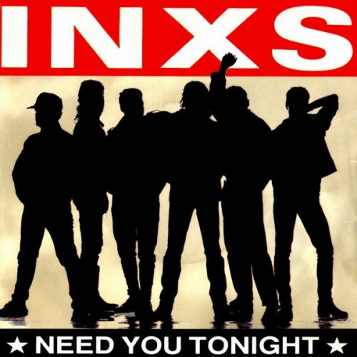INXS Need You Tonight